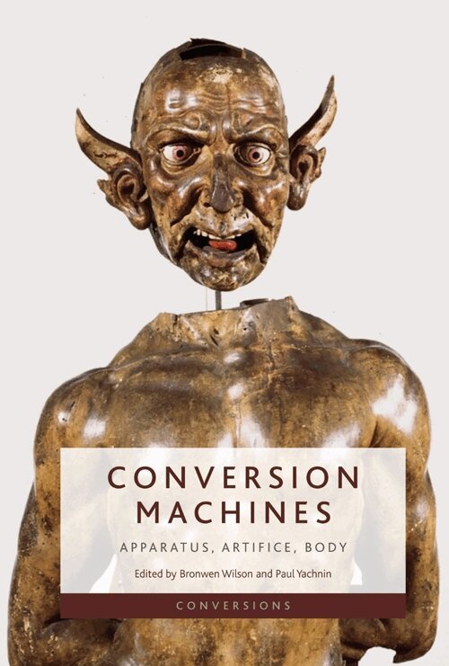 Bronwen Wilson, Paul Yachnin - Conversion Machines, E-bok