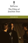 ReFocus: The Films of Joachim Trier