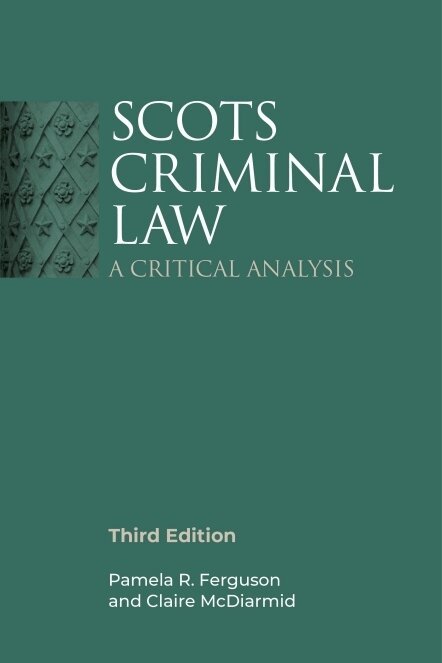 Pamela R. Ferguson, Claire McDiarmid - Scots Criminal Law, E-bok