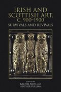 Irish and Scottish Art, C. 900-1900