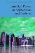 Iran'S Soft Power in Afghanistan and Pakistan