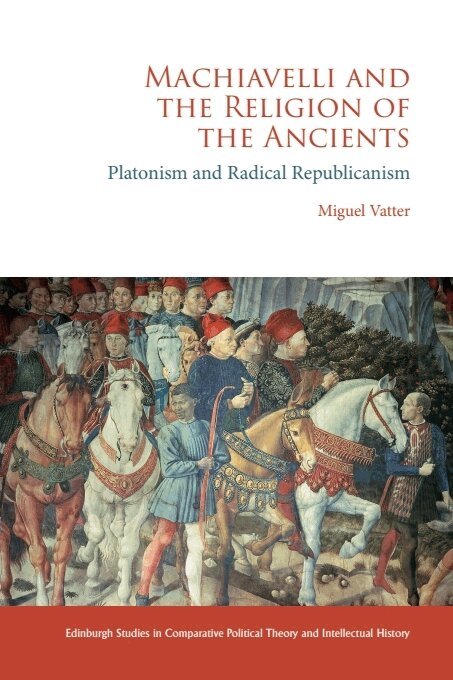 Miguel Vatter - Machiavelli and the Religion of the Ancients, E-bok