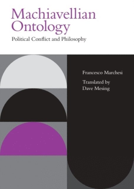 Francesco Marchesi - Machiavellian Ontology, E-bok. Tillgänglighet: Lägg i varukorg