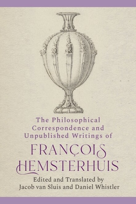 Francois Hemsterhuis - Philosophical Correspondence and Unpublished Writings of Francois Hemsterhuis, E-bok