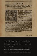 Scottish State and the Experience of Government, c. 1560-1707