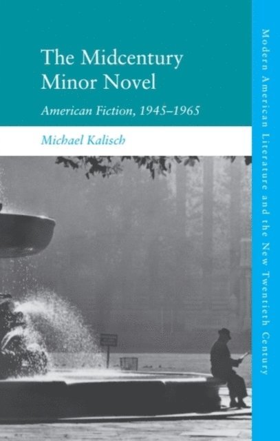 Michael Kalisch - Midcentury Minor Novel, E-bok