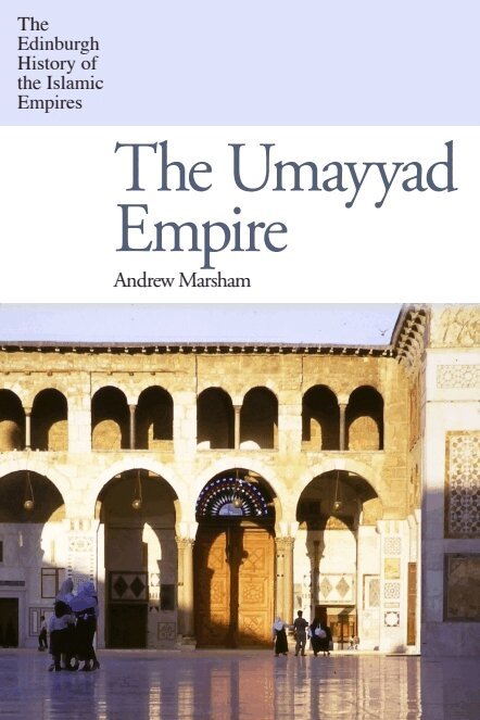 Andrew Marsham - Umayyad Empire, E-bok