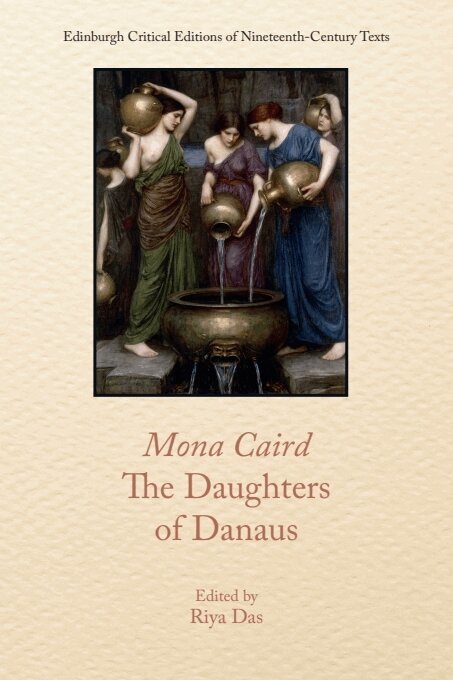 Riya Das - Mona Caird, The Daughters of Danaus, E-bok