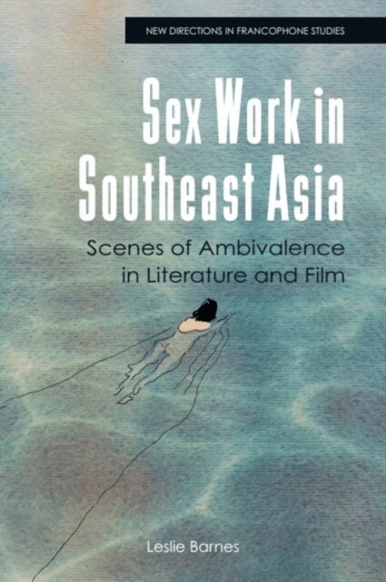 Leslie Barnes - Sex Work in Southeast Asia, E-bok. Tillgänglighet: Lägg i varukorg