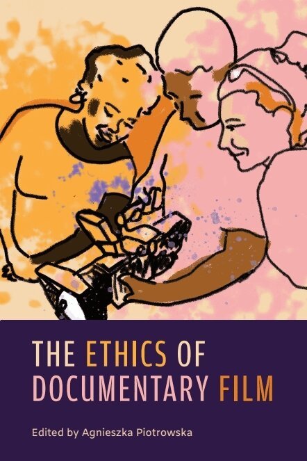 Agnieszka Piotrowska - Ethics of Documentary Film, E-bok