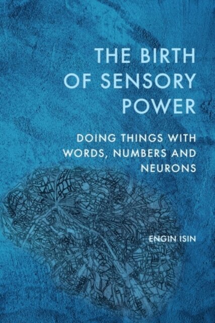 Engin Isin - Birth of Sensory Power, E-bok