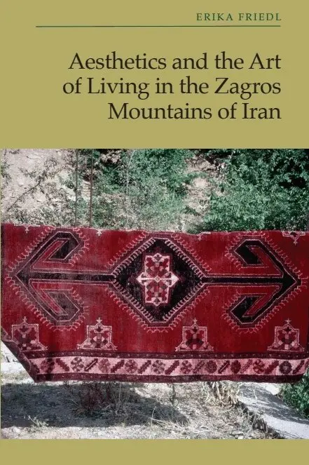 Erika Friedl - Aesthetics and the Art of Living in the Zagros Mountains of Iran, Inbunden. Tillgänglighet: Lägg i varukorg