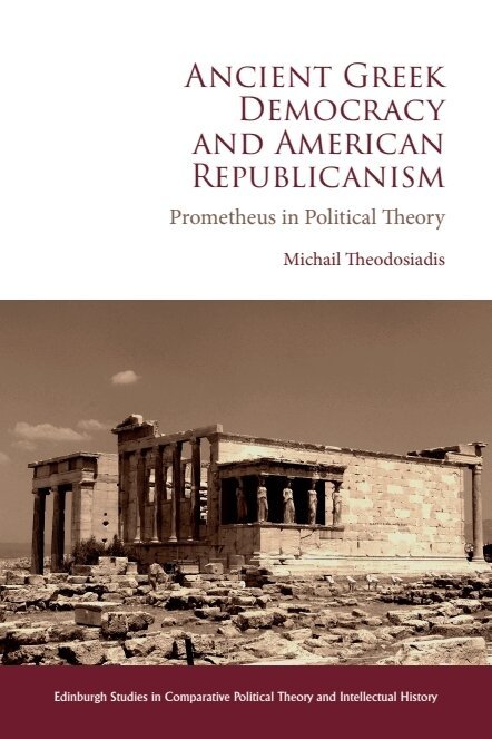 Michail Theodosiadis - Ancient Greek Democracy and American Republicanism, E-bok