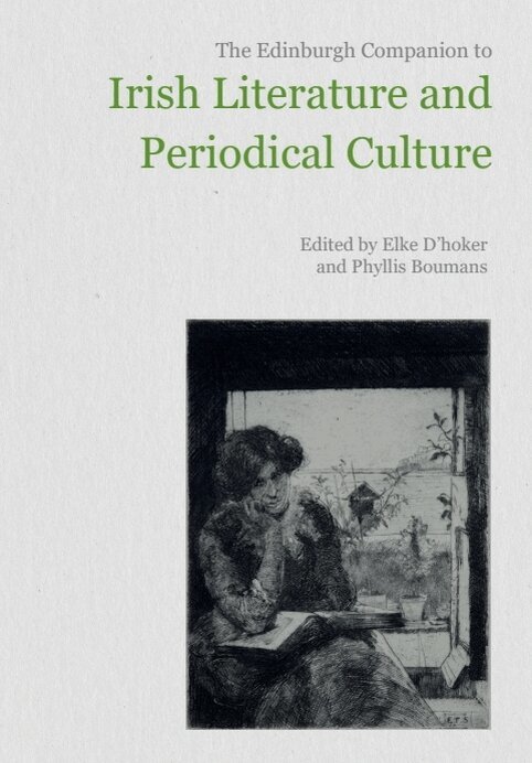 Elke D'hoker, Phyllis Boumans - Edinburgh Companion to Irish Literature and Periodical Culture, E-bok