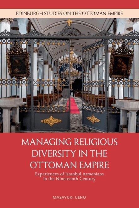 Masayuki Ueno - Managing Religious Diversity in the Ottoman Empire, E-bok