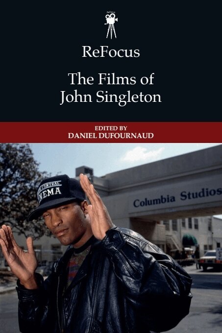 Daniel Dufournaud - ReFocus: The Films of John Singleton, Häftad