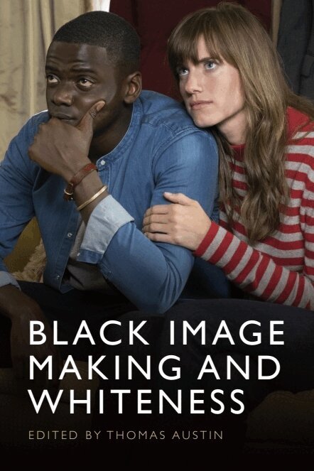 Thomas Austin - Black Image Making and Whiteness, E-bok