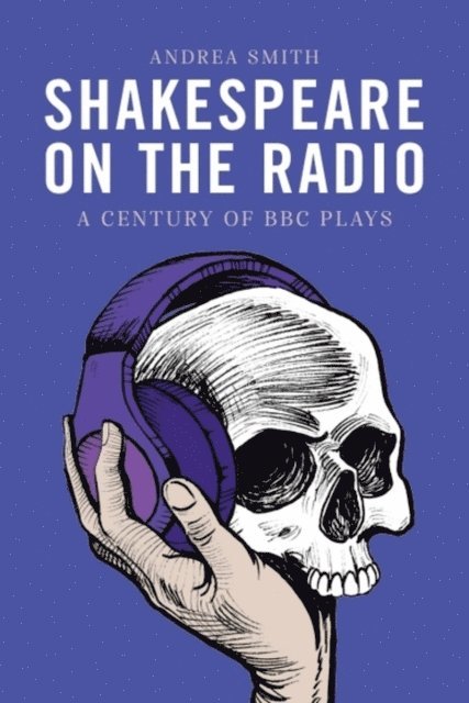 Andrea Smith - Shakespeare on the Radio, E-bok
