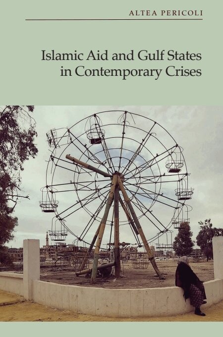 Islamic Aid and Gulf States in Contemporary Crises