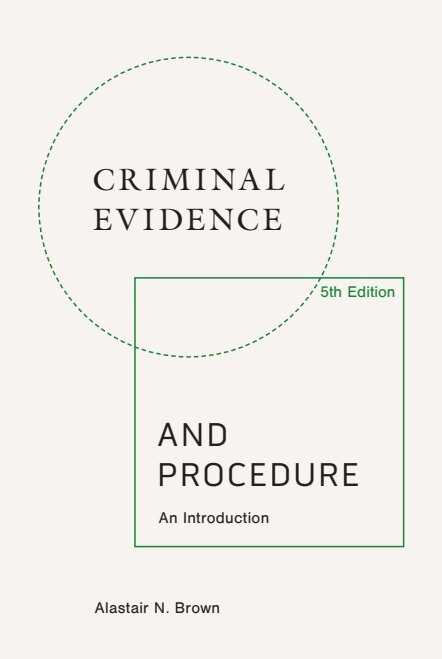 Alastair N. Brown - Criminal Evidence and Procedure, 5th edition, Häftad. Tillgänglighet: Lägg i varukorg