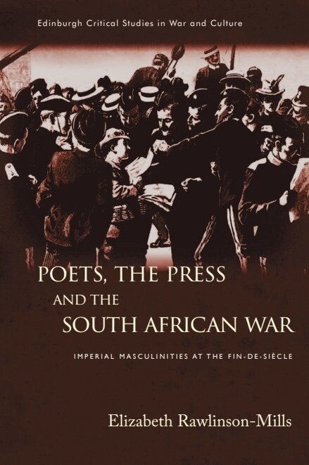 Elizabeth Rawlinson-Mills - Poets, the Press and the South African War, E-bok. Tillgänglighet: Kommande