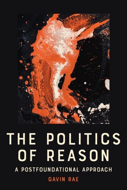 Gavin Rae - Politics of Reason, E-bok
