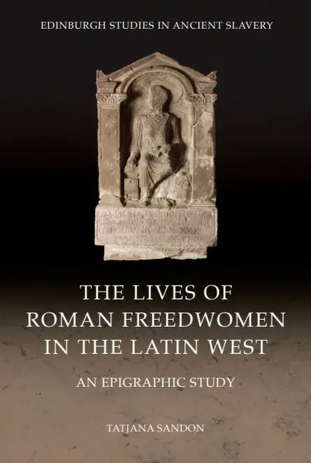 Tatjana Sandon - Lives of Roman Freedwomen in the Latin West, Häftad. Tillgänglighet: Kommande