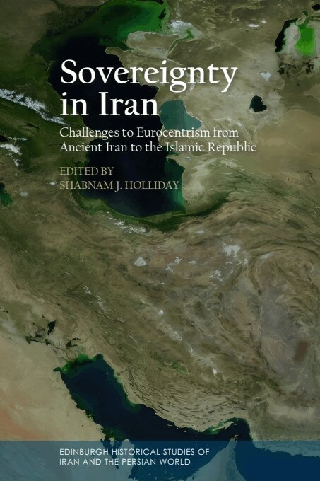 Shabnam J. Holliday - Sovereignty in Iran, E-bok