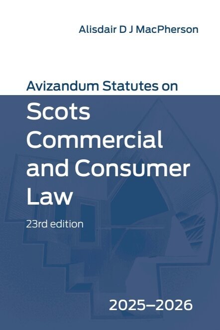 Alisdair MacPherson - Avizandum Statutes on Scots Commercial and Consumer Law, E-bok