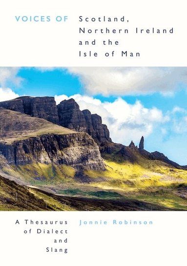 Voices of Scotland, Northern Ireland and the Isle of Man by Jonnie Robinson
