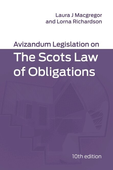 Laura J Macgregor, Lorna Richardson - Avizandum Legislation on the Scots Law of Obligations, E-bok