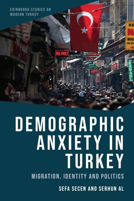 Sefa Secen, Serhun Al - Demographic Anxiety in Turkey, E-bok