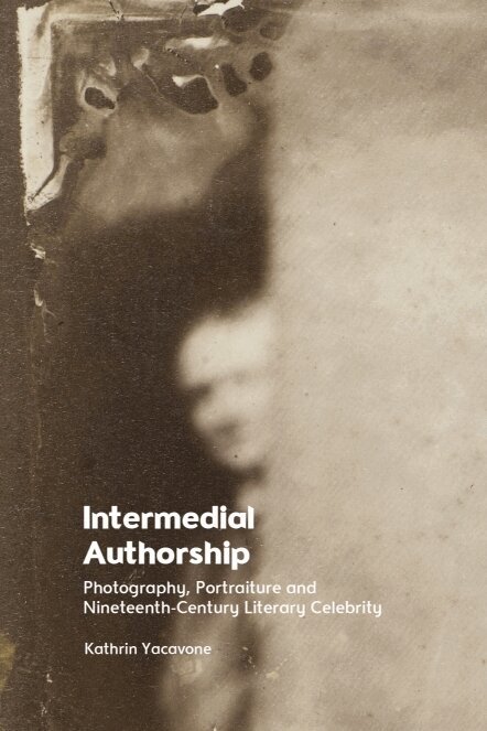 Kathrin Yacavone - Intermedial Authorship, Inbunden