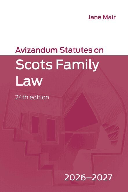 Jane Mair - Avizandum Statutes on Scots Family Law: 2026-2027, 24th edition, E-bok