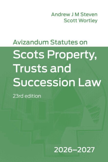 Andrew J. M. Steven, Scott Wortley - Avizandum Statutes on Scots Property, Trusts and Succession Law: 2026-2027, 23rd edition, E-bok. Tillgänglighet: Kommande