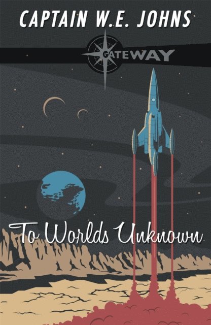W. E. Johns - To Worlds Unknown, E-bok