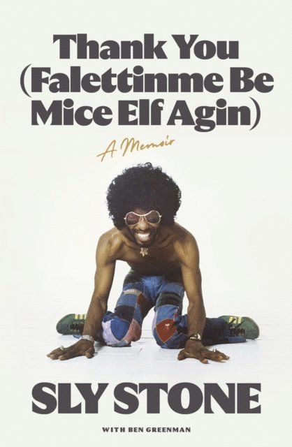 Sly Stone - Thank You (Falettinme Be Mice Elf Agin), E-bok
