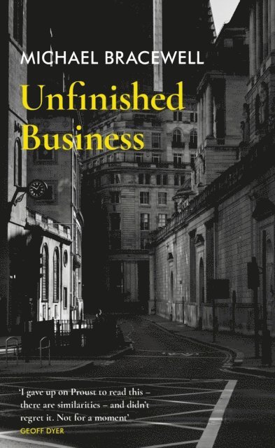 Michael Bracewell - Unfinished Business, E-bok