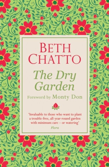 Beth Chatto - Dry Garden, E-bok