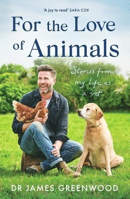 James Greenwood - For the Love of Animals, Häftad