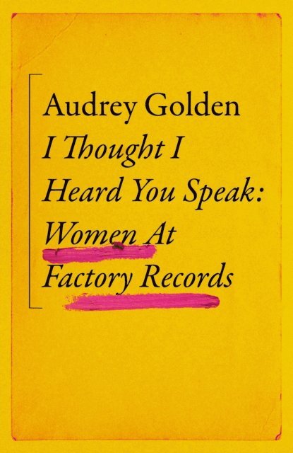 Audrey Golden - I Thought I Heard You Speak, E-bok