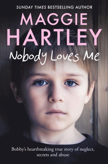 Maggie Hartley - Nobody Loves Me, E-bok