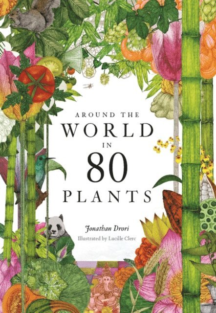 Jonathan Drori - Around the World in 80 Plants, E-bok