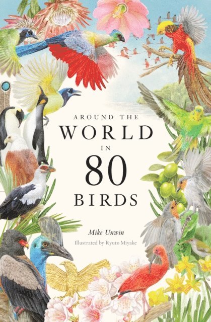 Mike Unwin - Around the World in 80 Birds, E-bok