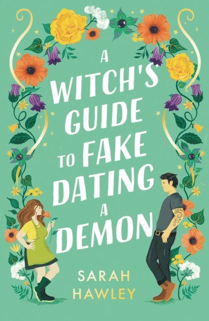 Sarah Hawley - Witch's Guide to Fake Dating a Demon, E-bok