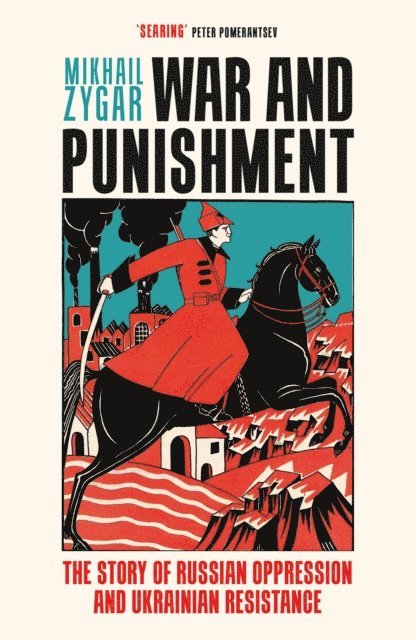 Mikhail Zygar - War and Punishment, E-bok