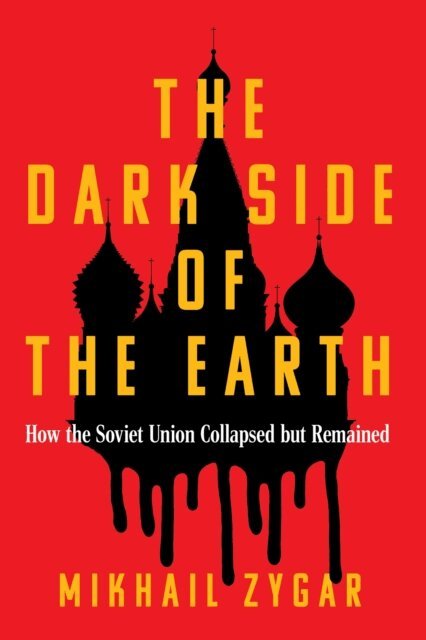 Mikhail Zygar - Dark Side of the Earth, E-bok