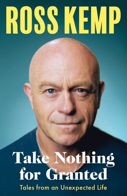 Ross Kemp - Take Nothing for Granted, E-bok. Tillgänglighet: Lägg i varukorg
