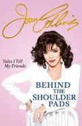 Behind The Shoulder Pads - Tales I Tell My Friends