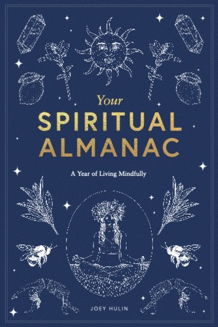 Joey Hulin - Your Spiritual Almanac, E-bok